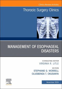 Management of Esophageal Disasters, an Issue of Thoracic Surgery Clinics