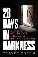 28 Days in Darkness - Boehm, Traver