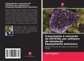 Crescimento e conceção do CRYSTAL por software de simulação Equipamento eletrónico