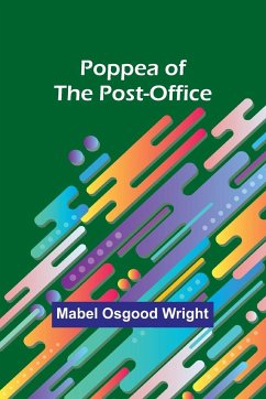 Poppea of the Post-Office - Osgood Wright, Mabel