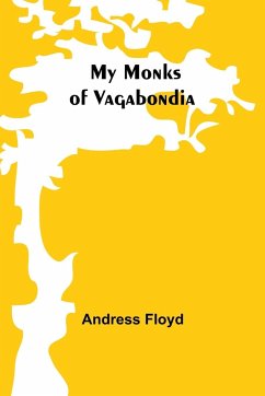 My Monks of Vagabondia - Floyd, Andress