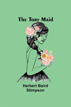 The Tory Maid - Baird Stimpson, Herbert