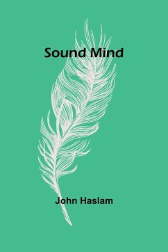 Sound Mind - Haslam, John