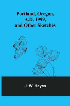 Cover Portland, Oregon, A.D. 1999, and other sketches