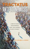 Tractatus Anti-Economicus