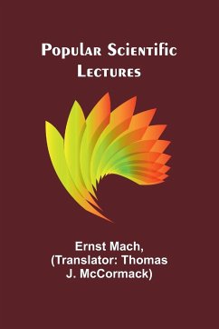 Popular scientific lectures - Mach, Ernst