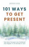 101 Ways to Get Present