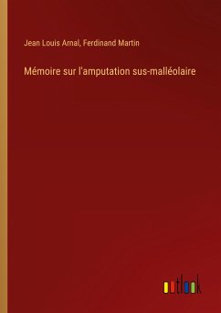 Mémoire sur l'amputation sus-malléolaire