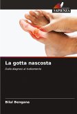 La gotta nascosta