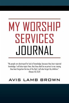 My Worship Services Journal - Brown, Avis Lamb