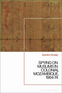 Cover Spying on Muslims in Colonial Mozambique, 1964-74