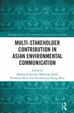 Multi-Stakeholder Contribution in Asian Environmental Communication (eBook, ePUB)
