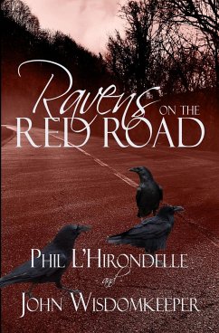 Ravens on the Red Road - L'Hirondelle, Phil; Wisdomkeeper, John