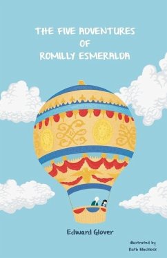 The Five Adventures of Romilly Esmeralda - Glover, Edward