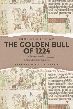 The Golden Bull of 1224 - Andrew, King Of Hungary