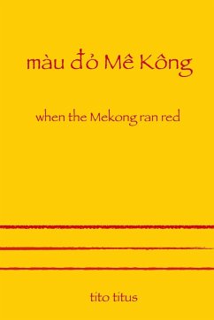 When the Mekong Ran Red - Titus, Tito