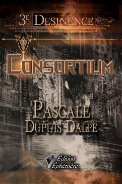 Consortium - Dupuis Dalpé, Pascale; Dupuis Dalpe, Pascale