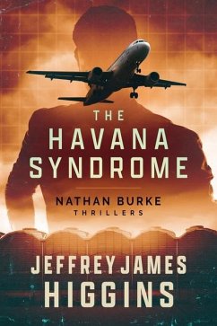 The Havana Syndrome - Higgins, Jeffrey James