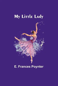 My Little Lady - Frances Poynter, E.