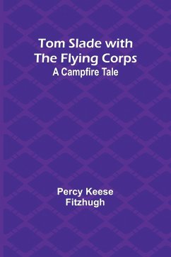 Tom Slade with the Flying Corps - Keese Fitzhugh, Percy