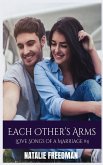 Each Other's Arms - The Family Saga Series Book Four