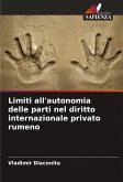 Limiti all'autonomia delle parti nel diritto internazionale privato rumeno