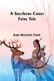 A Southern Cross fairy tale