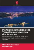 Manual Internacional de Tecnologia e Logística dos Oceanos