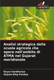 Analisi strategica della scuola agricola che opera nell'ambito di ATMA nel Gujarat meridionale