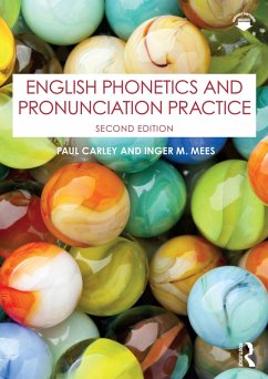 English Phonetics and Pronunciation Practice (eBook, ePUB) - Carley, Paul; Mees, Inger M.