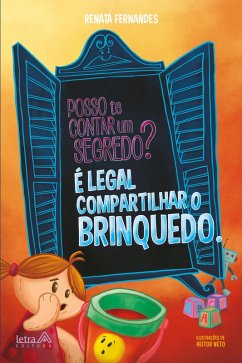 Cover Posso te contar um segredo? É legal compartilhar o brinquedo (eBook, ePUB)