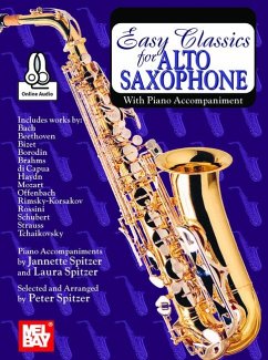 Easy Classics for Alto Saxophone with Piano Accompaniment with Piano Accompaniment - Spitzer, Peter