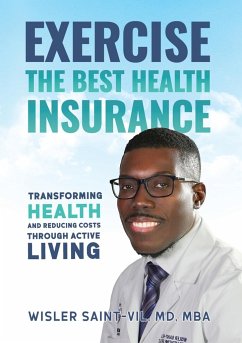 Exercise The Best Health Insurance - Saint-Vil, MD MBA Wisler