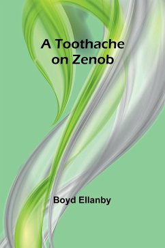 A Toothache on Zenob - Ellanby, Boyd