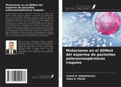 Mutaciones en el ADNmt del esperma de pacientes astenozoospérmicos iraquíes - Abdulhassan, Ismail A.; Mahdi, Oday A.