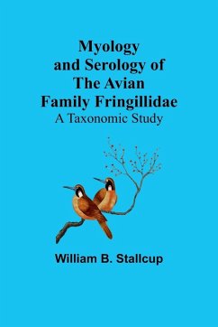 Cover Myology and Serology of the Avian Family Fringillidae