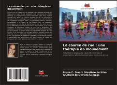 La course de rue : une thérapie en mouvement - Silva, Bruna C. Prearo Simplicio da;Campos, Giulliard de Oliveira