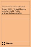 Zensus 2022 – Volkszählungen zwischen Recht, Politik und Sozialwissenschaften (eBook, PDF)