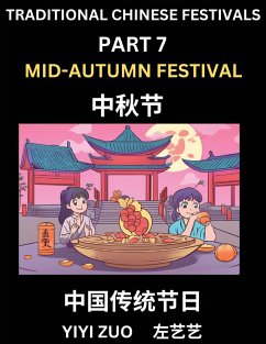 Chinese Festivals (Part 7) - Mid-Autumn Festival, Learn Chinese History, Language and Culture, Easy Mandarin Chinese Reading Practice Lessons for Beginners, Simplified Chinese Character Edition - Zuo, Yiyi