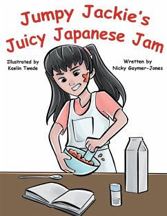 Jumpy Jackie's Juicy Japanese Jam - Twede, Kaelin; Gaymer-Jones, Nicky