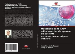 Mutations dans l'ADN mitochondrial du sperme de patients asthénozoospermiques irakiens - Abdulhassan, Ismail A.;Mahdi, Oday A.