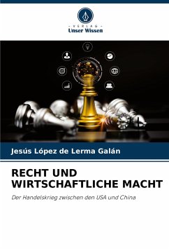 RECHT UND WIRTSCHAFTLICHE MACHT - Galán, Jesús López de Lerma