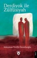 Derdiyok ile Zülfüsiyah - Tevfik Özzorluoglu, Süleyman