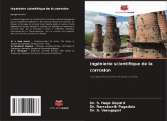 Ingénierie scientifique de la corrosion - Naga Gayatri, Dr. S.;Pagadala, Dr. Ramakanth;Venugopal, Dr. A.