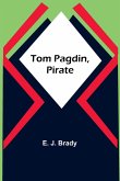Tom Pagdin, Pirate