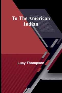 To the American Indian - Thompson, Lucy