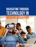 Navigating through Technology in Modern Education (eBook, ePUB)