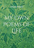 My Own Poems of Life (eBook, ePUB)