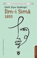 Ilm-i Sima 1893 - Ziya Usakligil, Halit