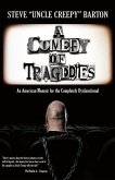 A Comedy of Tragedies A Comedy of Tragedies